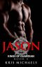 [Kings of Guardian 04] • Jason